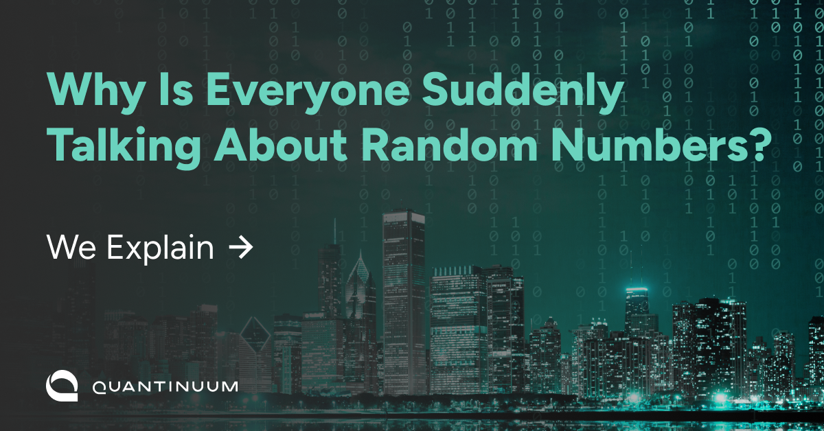 Why is everyone suddenly talking about random numbers?